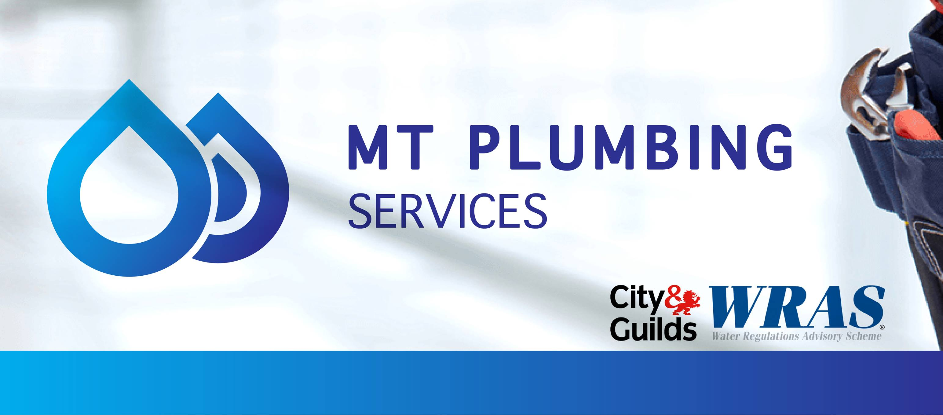 MT Plumbing Services, City & Guilds qualified and WRAS Water Regulations Advisory Scheme approved